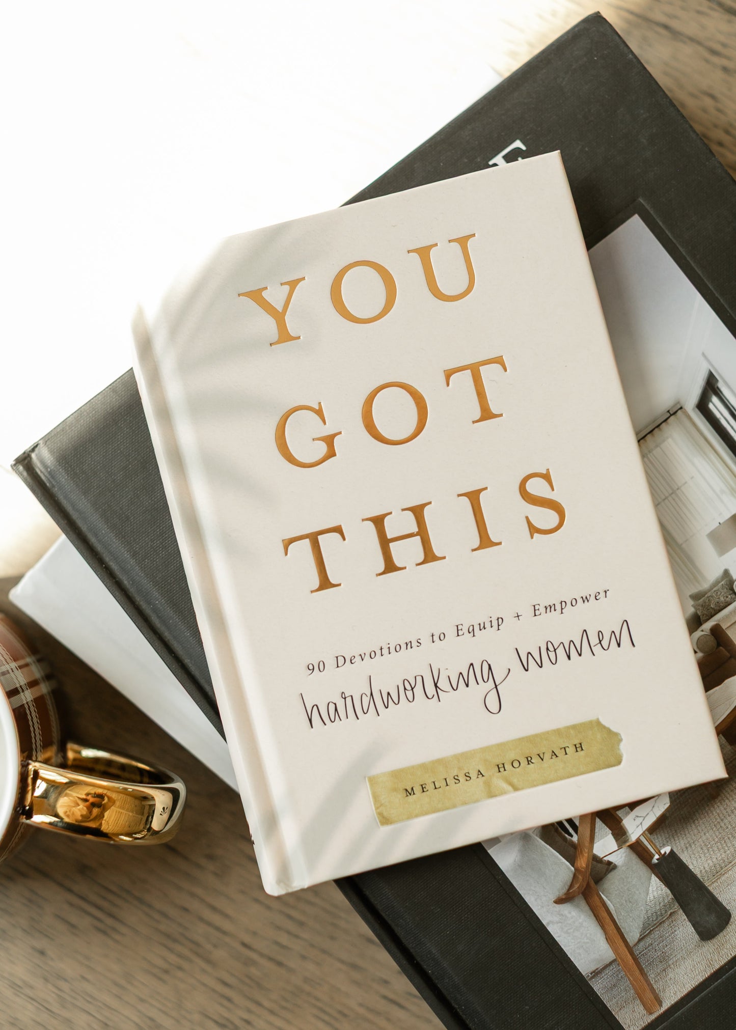 You Got This: 90 Devotions FF Home + Lifestyle