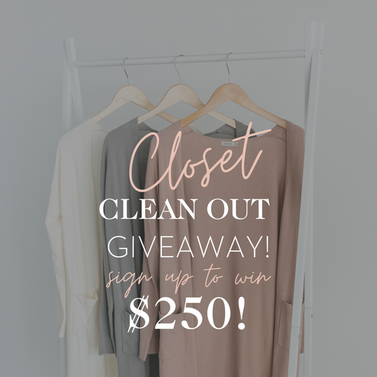 Tips for a Closet Clean Out! + Win $250!!!