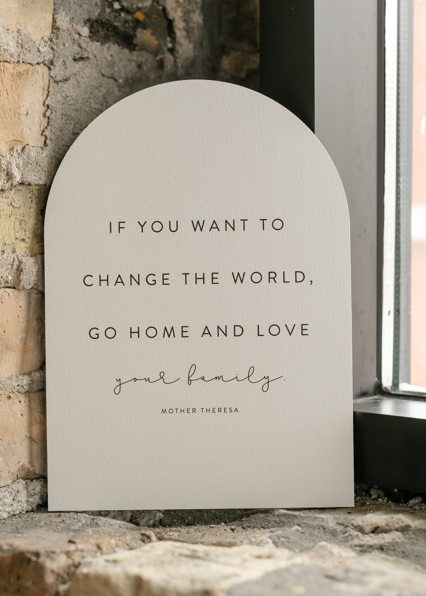 If You Want To Change The World Arch Wall Art FF Home + Lifestyle
