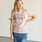 Raise Them Kind Short Sleeve T-shirt Tops