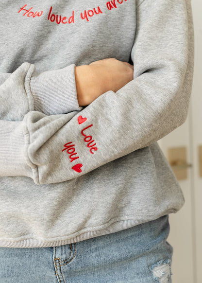 You Are Loved Embroidered Sweatshirt FF Tops