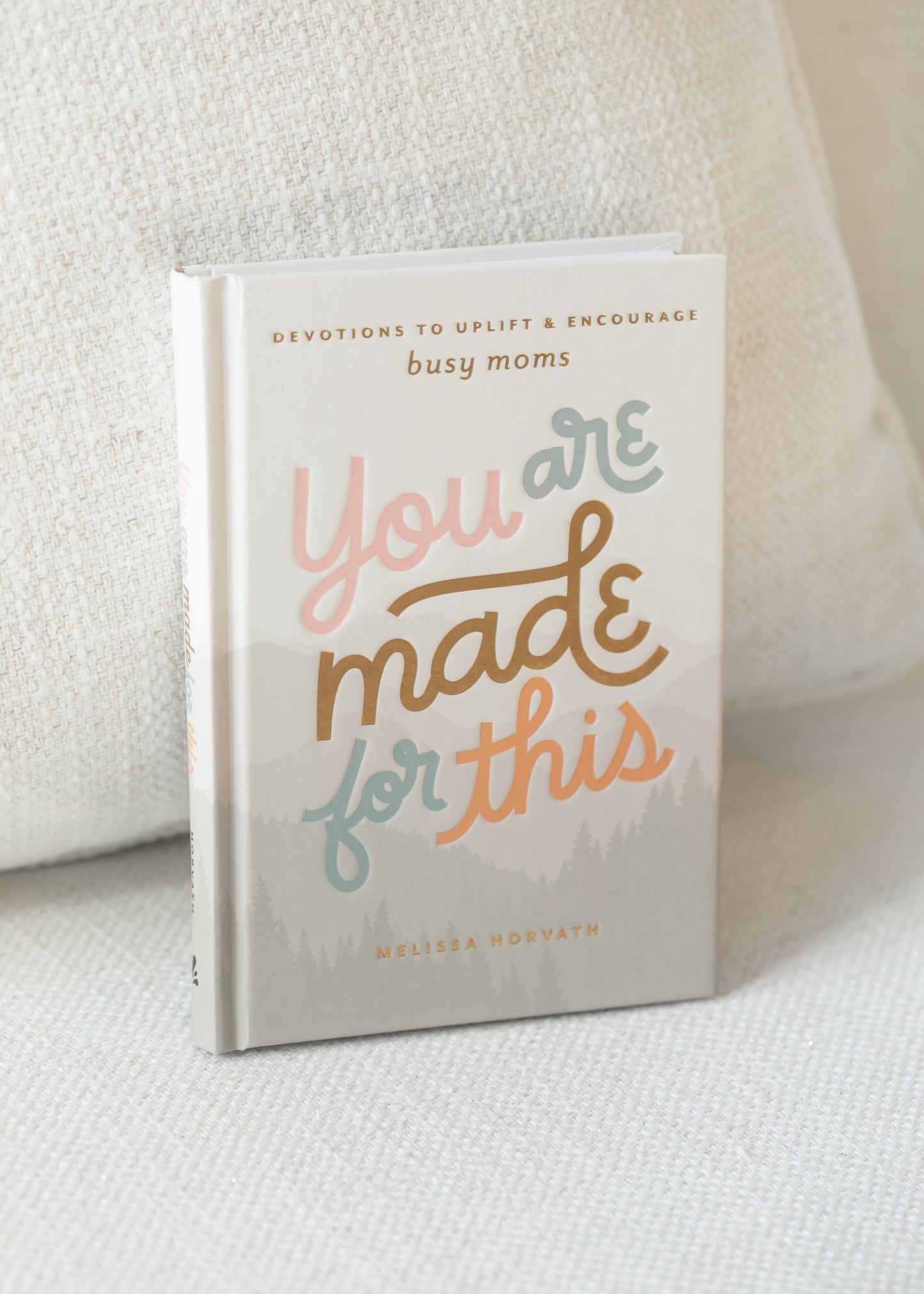You Are Made For This: Devotional for Moms Gifts