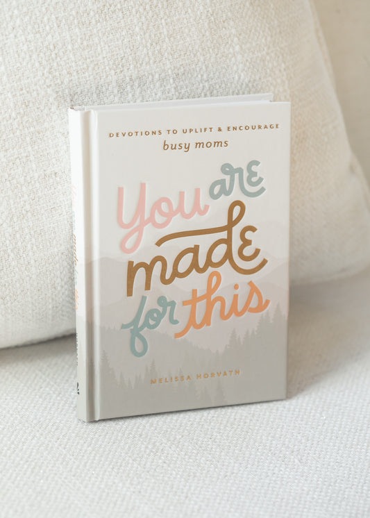 You Are Made For This: Devotional for Moms Gifts