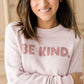 Be Kind Pullover Fleece Sweatshirt - FINAL SALE Tops
