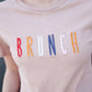Blush colored Brunch graphic tee