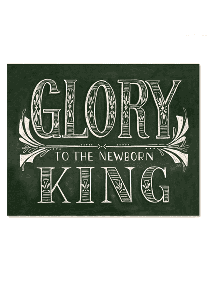 Green printed Glory to the Newborn King 8x10 paper