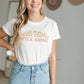 Good Things Will Come Graphic Tee Shirt Tres Bien