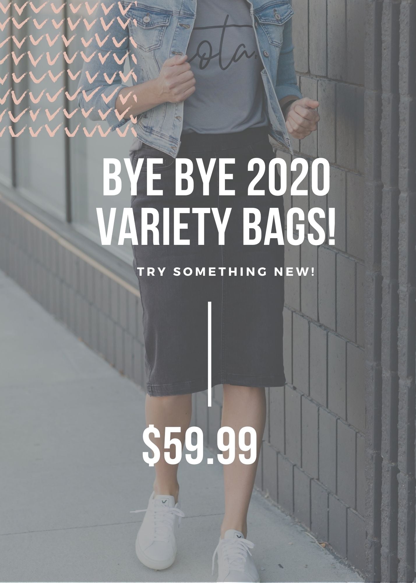 GOODBYE 2020 VARIETY MYSTERY BAGS!