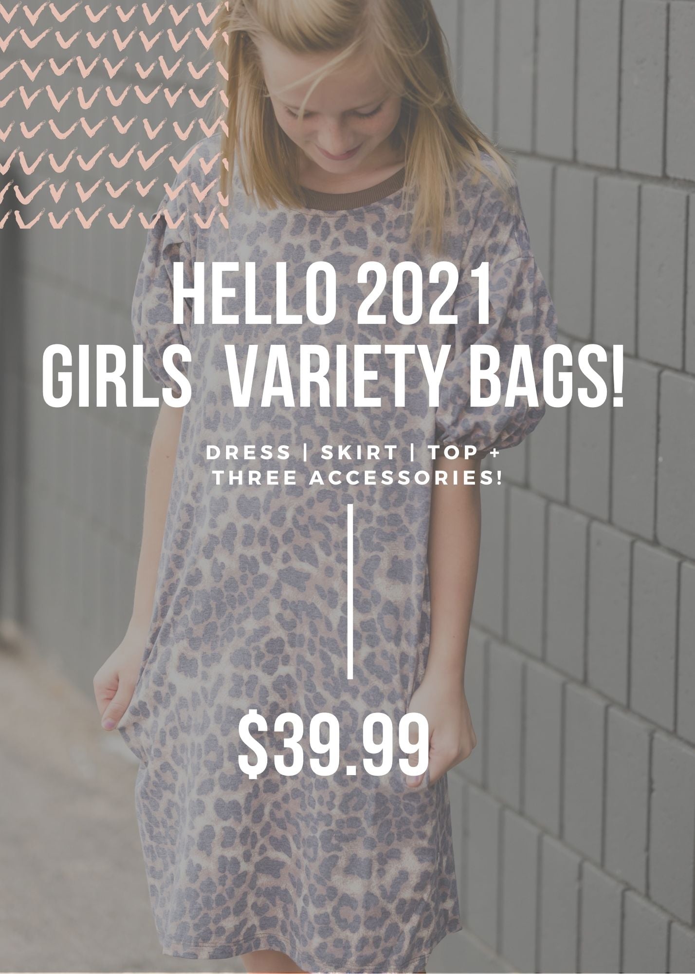 Hello 2021 Girls Variety Bags