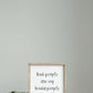 Wood Frame Signboard with the words, " kind people are my kinda people" written in a playful script font.