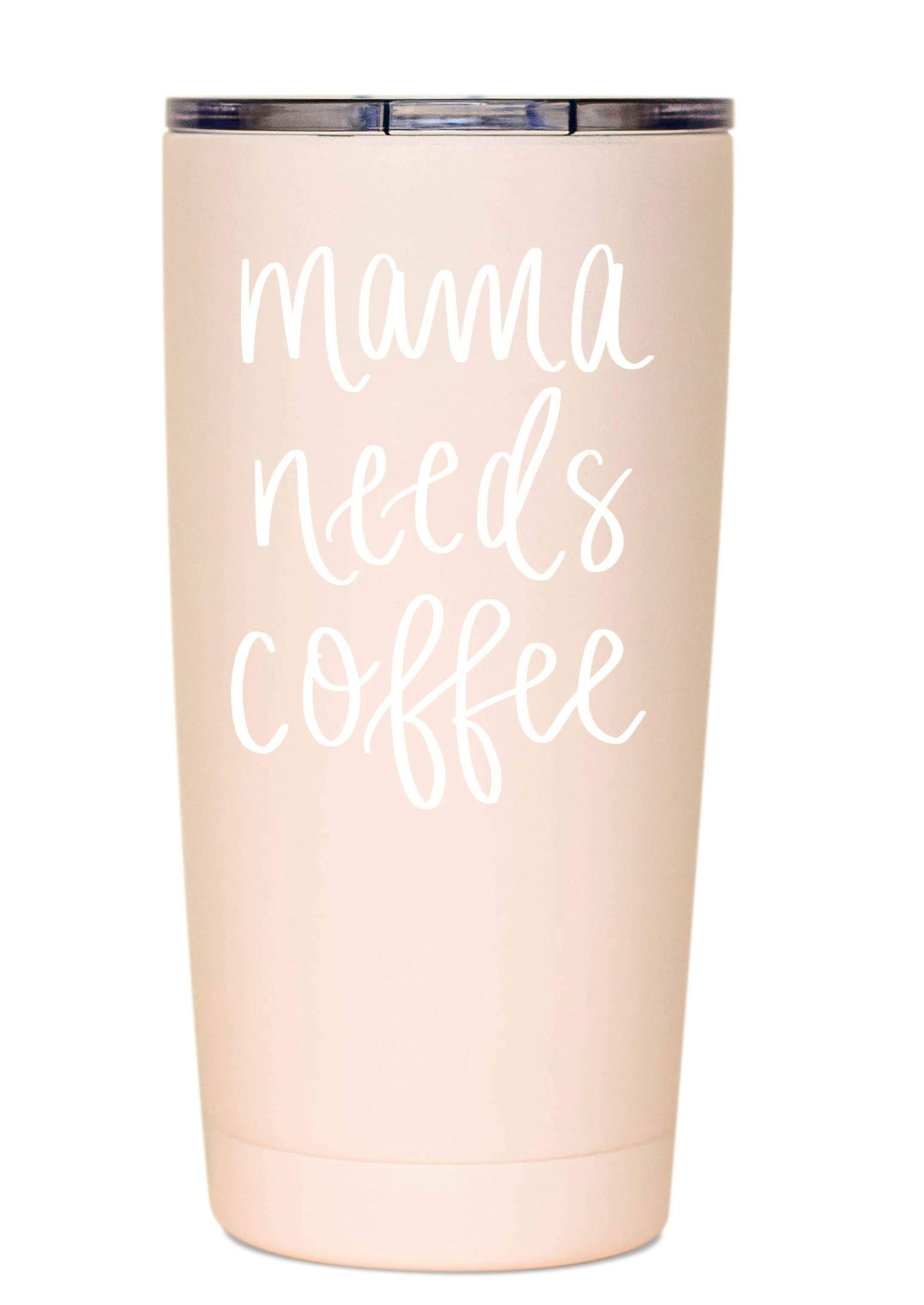 Mama Needs Coffee Travel Mug Home & Lifestyle