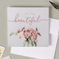 Square Everyday Greeting Cards Accessories You are Beautiful