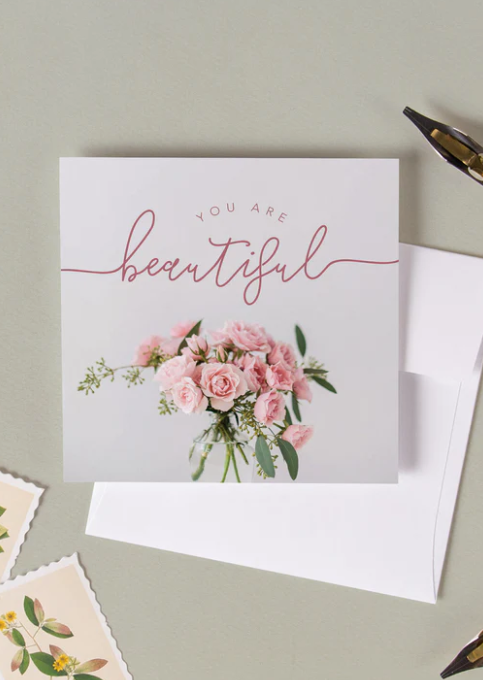 Square Everyday Greeting Cards Accessories You are Beautiful