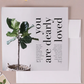 Square Everyday Greeting Cards Accessories You are Dearly Loved